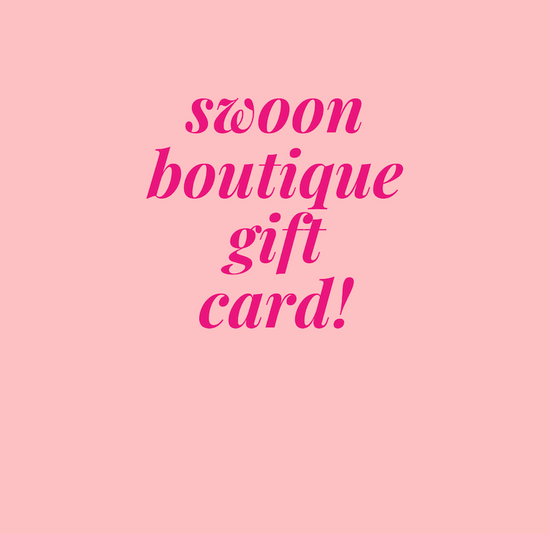 Swoon Gift Card
